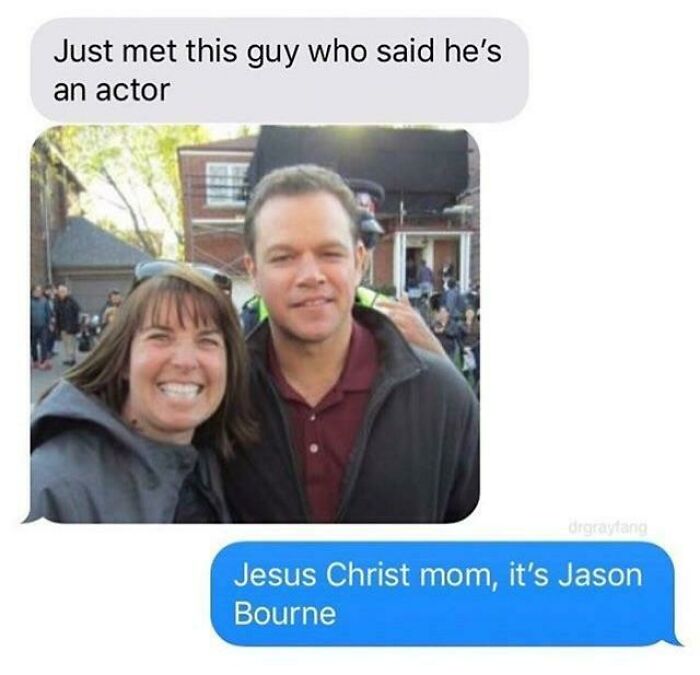 Hilarious text exchanges show a woman posing with Matt Damon, while the recipient of the text identifies him as Jason Bourne.