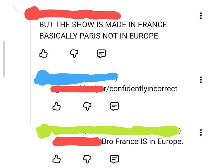 A hilarious moment where someone is confidently wrong, claiming Paris is not in Europe.