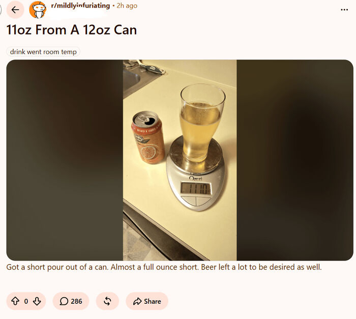 A Reddit post showing a glass of beer on a scale, measuring 11oz from a 12oz can, a cringe moment.