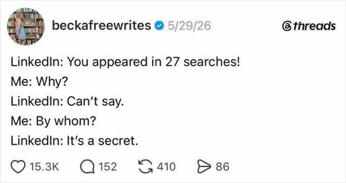 A social media post showing a humorous exchange with LinkedIn about job searches, reflecting the absurdity of having a job.