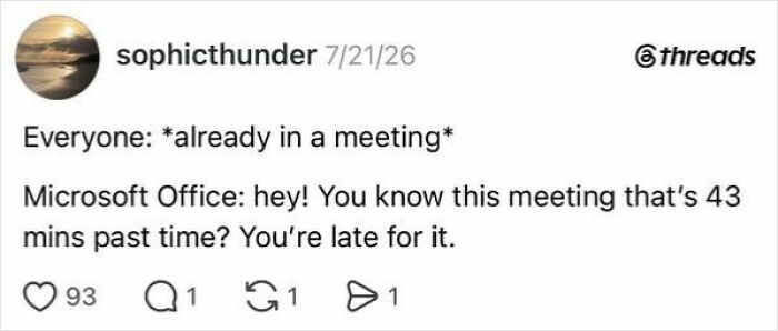 A tweet capturing the beautiful absurdity of having a job with Microsoft Office being late for a meeting.