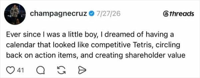A social media post by champagnecruz humorously detailing a childhood dream of a competitive Tetris-like calendar for action items and shareholder value, capturing the absurdity of having a job.