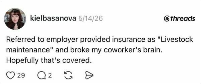 A social media post referring to employer-provided insurance as livestock maintenance, highlighting the absurdity of having a job.