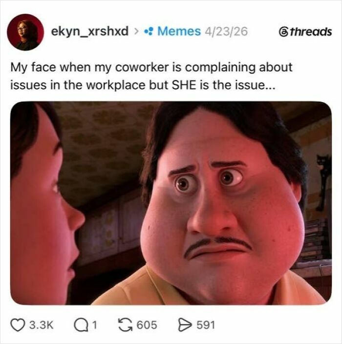 A meme of a man with a bloated face, representing a reaction to a coworker complaining about workplace issues.