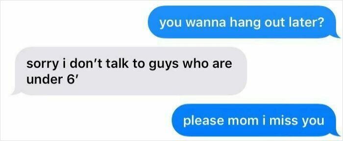 Unhinged text exchanges between a child and a mom pretending not to talk to guys under 6 feet.