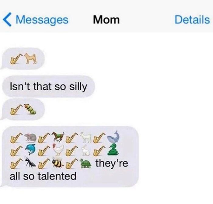A collection of unhinged text exchanges showing a mom sending numerous animal emojis playing saxophones. These fictional text exchanges are truly hilarious.