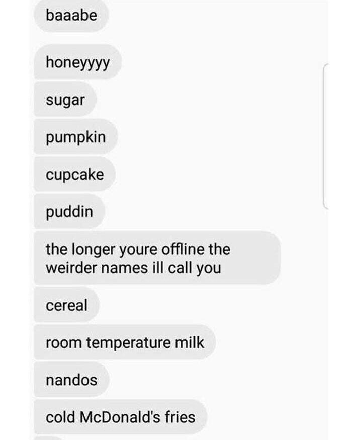 A funny text exchange where a person progressively calls their offline friend weirder names like 'cereal' and 'room temperature milk'.