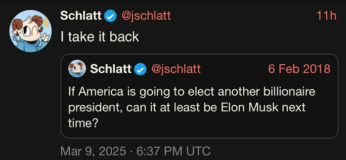 A tweet showing unexpected character development, retracting an earlier statement about electing Elon Musk as president.