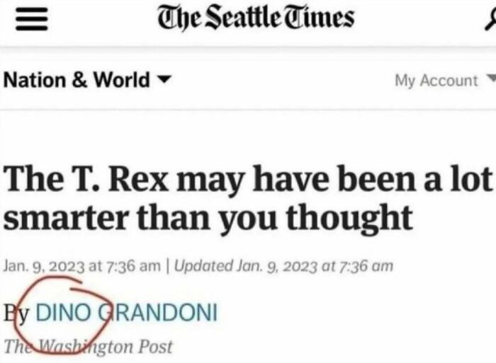 A newspaper headline about T. Rex intelligence, with the author's name Dino Grandoni circled, part of unhinged memes.