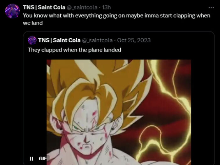 Screenshot of a tweet and its reply, with a Dragon Ball Z GIF, depicting character development about clapping when a plane lands.
