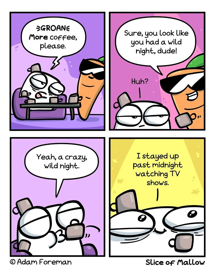 Humorous comics: A marshmallow and a carrot discussing a wild night, revealed to be just staying up late watching TV.