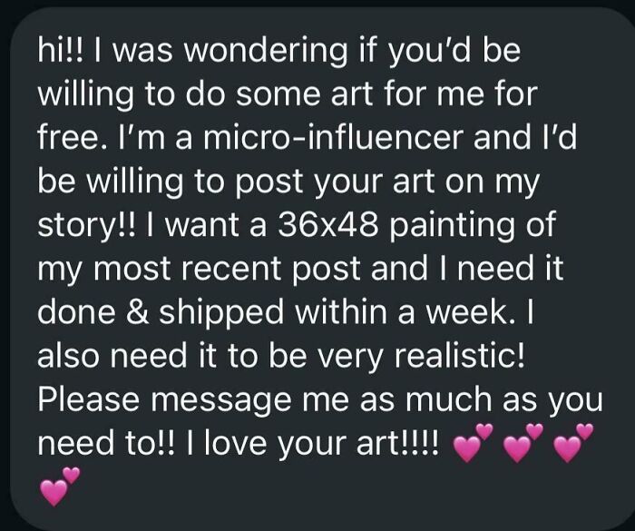 A micro-influencer asks for free art, displaying outrageous requests and a misunderstanding of how money works.