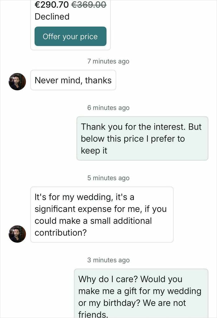 A chat showing a declined offer and an outrageous request for an additional contribution, revealing how money works.