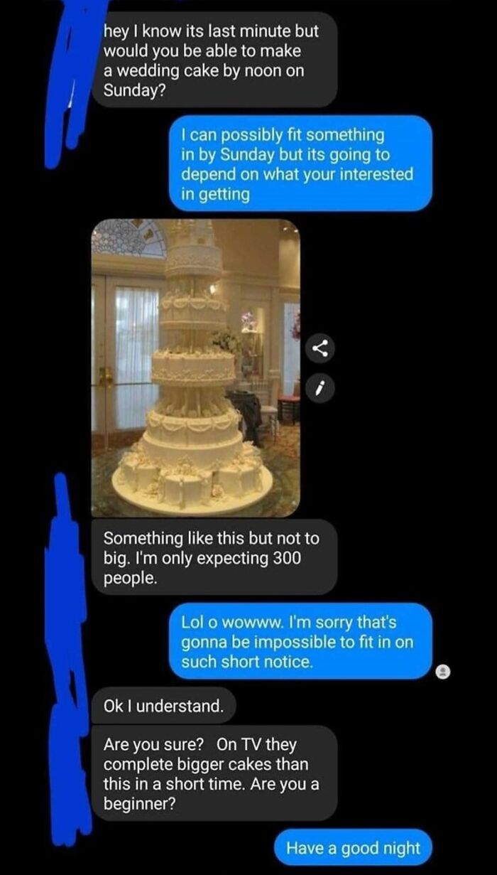 A screenshot of a text message conversation about an outrageous request for a last-minute wedding cake for 300 guests, illustrating people who don't understand how money works.