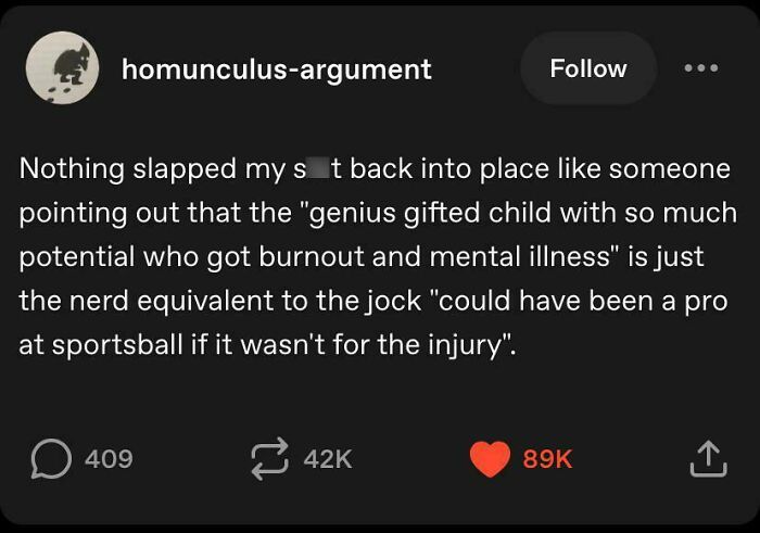 A Tumblr post about the best things, comparing a gifted child's burnout to a jock's injury.
