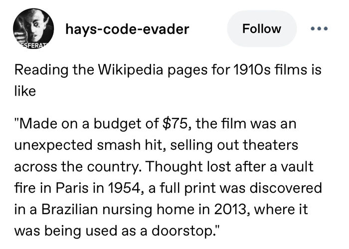 A Tumblr post about reading Wikipedia pages for 1910s films, sharing an anecdote about a film found in a nursing home. Best Things on Tumblr.