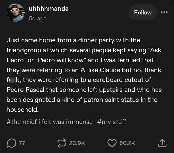 A funny Tumblr story about a Pedro Pascal cardboard cutout, one of the best things shared on Tumblr.