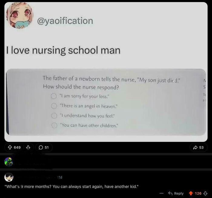 Funny internet moment: A nursing school quiz question about how a nurse should respond to a father saying, My son just died. with a comment below.