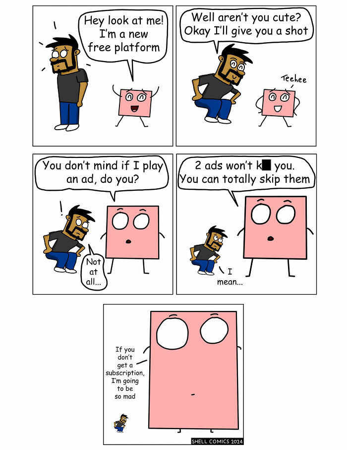 A relatable comic strip humorously depicting a free platform introducing ads, then requiring a subscription.