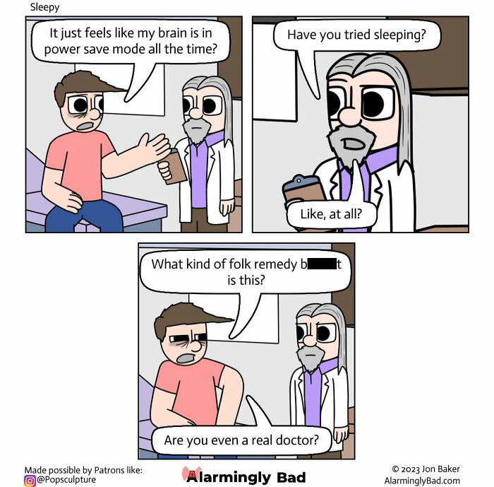 Humorous Jon Baker comic showing a doctor suggesting sleep to a tired patient, an unpredictable twist.