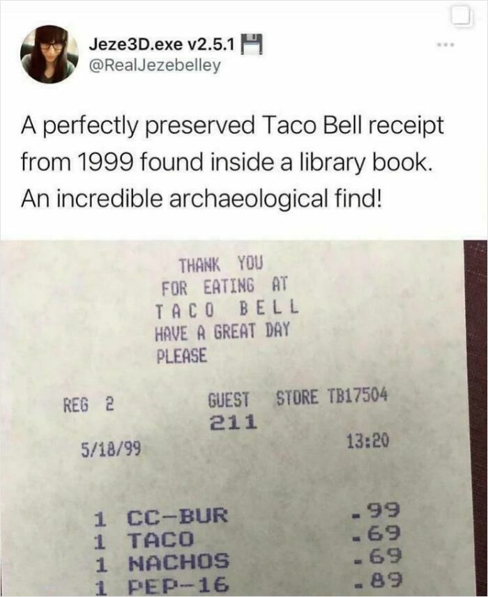 Nostalgic memes: a 1999 Taco Bell receipt, a perfect '90s kid artifact from childhood.