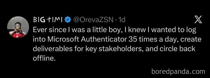 A tweet on a black background about logging into Microsoft Authenticator 35 times a day. Hilarious memes for procrastinating.