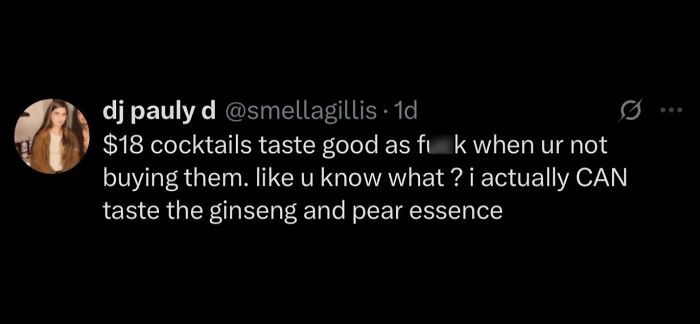 A screenshot of a tweet by dj pauly d about expensive cocktails, part of a collection of hilarious memes for procrastinating.