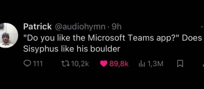 A social media post about Microsoft Teams and Sisyphus, a funny meme to scroll through while procrastinating.