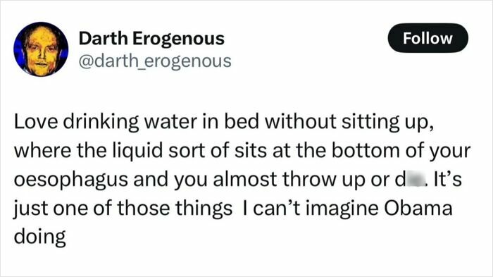 A tweet from Darth Erogenous about the awkwardness of drinking water in bed, a relatable moment in a collection of hilarious memes.