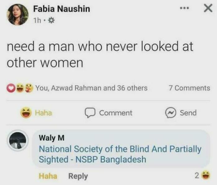 A blursed image with a post from a woman saying she needs a man who has never looked at other women, with a blursed comment.