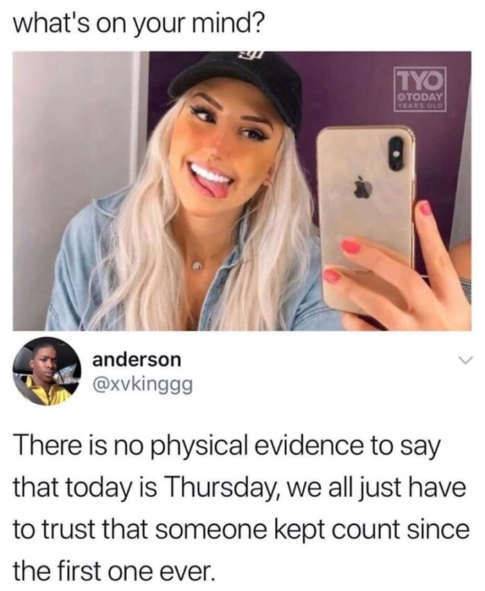 A blursed comment on a tweet, questioning the concept of Thursday with a smiling woman taking a selfie.