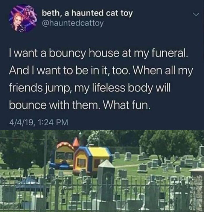 A blursed comment about having a bouncy house at a funeral, with an image of inflatables in a cemetery.