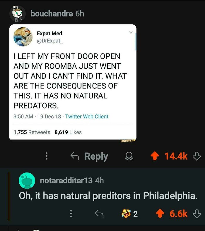 A blursed comment on Reddit about a Roomba with no natural predators and Philadelphia.