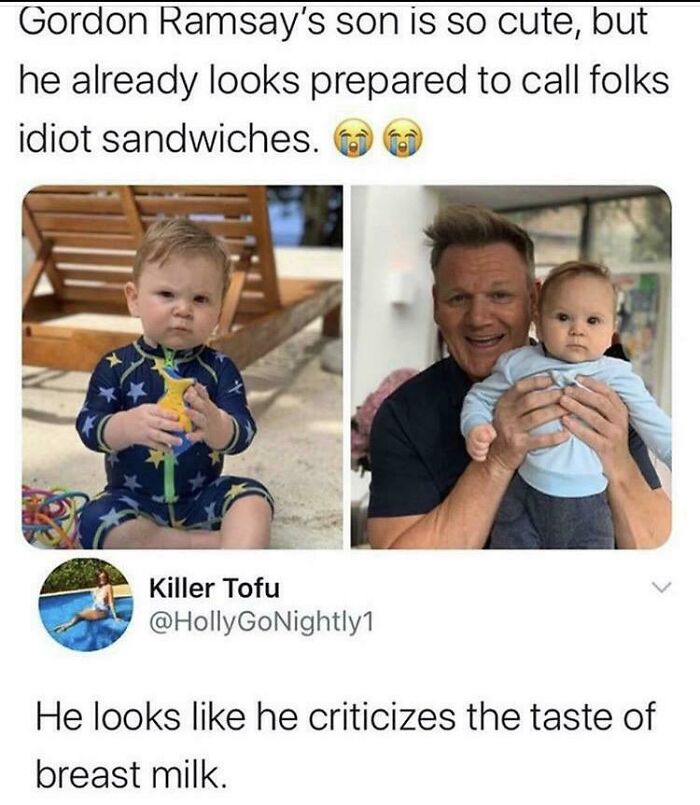 A blursed image of Gordon Ramsay's son looking like he's ready to criticize, with a funny comment below.