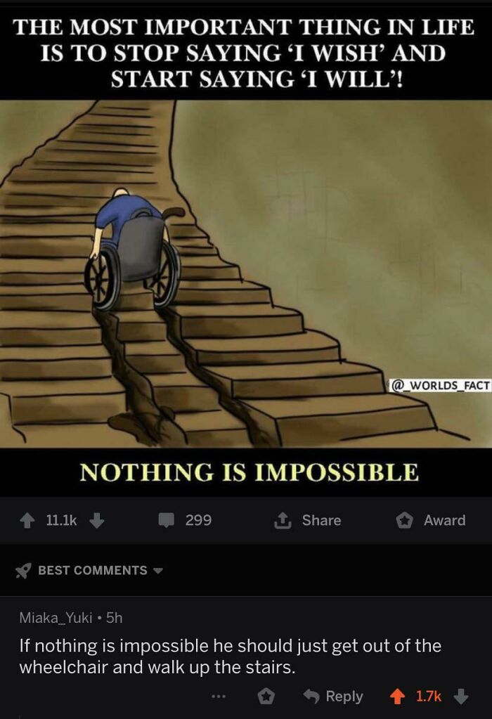 A blursed image showing a person in a wheelchair at the bottom of a long staircase with text about saying 'I will'.
