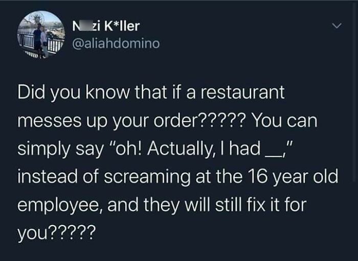 A tweet suggesting politely correcting restaurant orders instead of yelling, highlighting little hope for humanity.