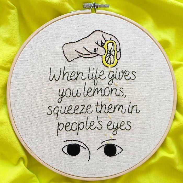 Hand-embroidered hoop with a humorous quote about lemons and eyes, a testament to amazing crafts.