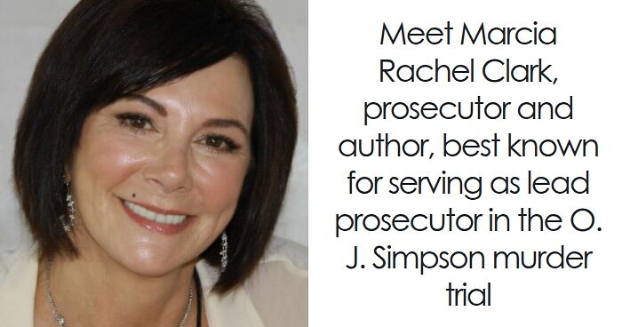 Marcia Clark: Bio And Career Highlights