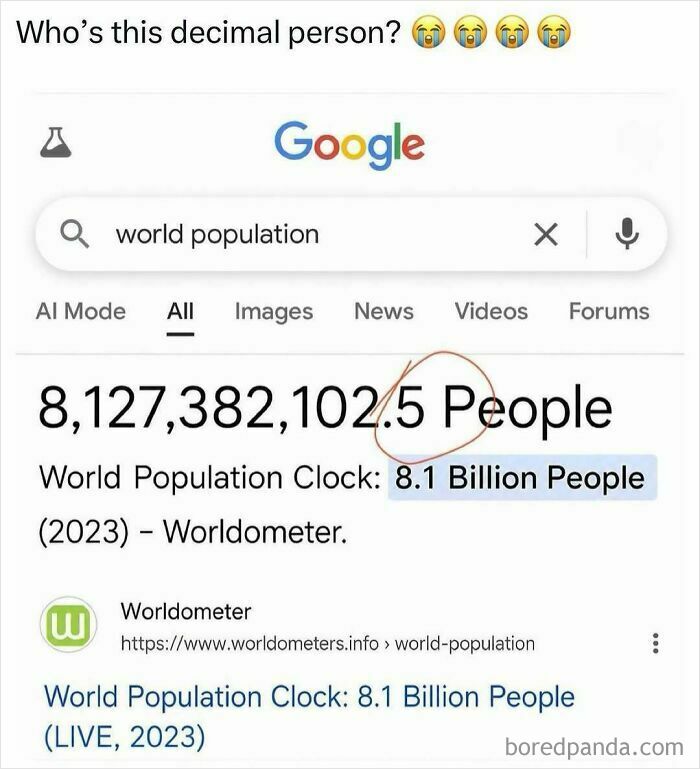 A Google search result showing world population with a decimal, a funny pop culture post.