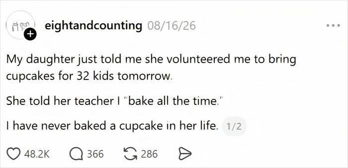 A parent's tweet about their daughter volunteering them to bake cupcakes for 32 kids, a funny moment in raising kids.