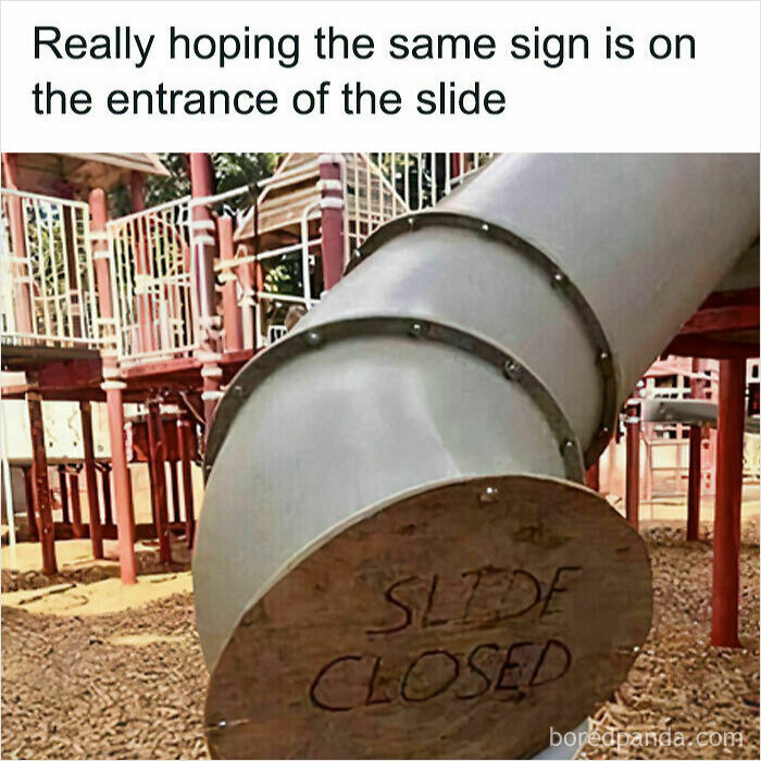 A British meme showing a playground slide with a 'SLIDE CLOSED' sign at its entrance.