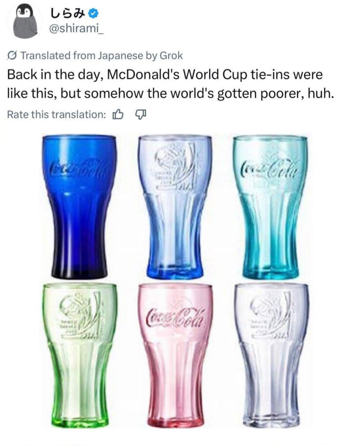 British Memes: A collection of colorful Coca-Cola glasses, reminiscent of McDonald's World Cup tie-ins in this British meme.