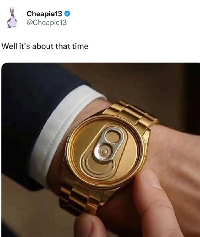 British Memes: A man wearing a golden watch designed like a soda can, a humorous take on time and British memes.