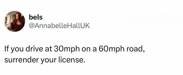 A British meme from @AnnabelleHallUK about slow drivers, capturing British humor and dry wit.