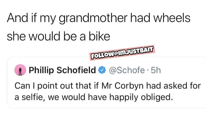 A tweet showing a British meme with a response saying And if my grandmother had wheels she would be a bike.
