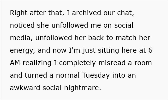 Text detailing a guy discovering female classmates felt intruded on after he tried to socialize. Text detailing a guy discovering female classmates felt intruded on after he tried to socialize.
