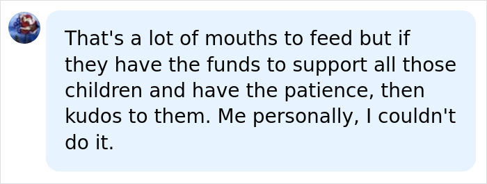 A comment about the couple adopting kids, mentioning the challenge of feeding many children but acknowledging their patience. A comment about the couple adopting kids, mentioning the challenge of feeding many children but acknowledging their patience.