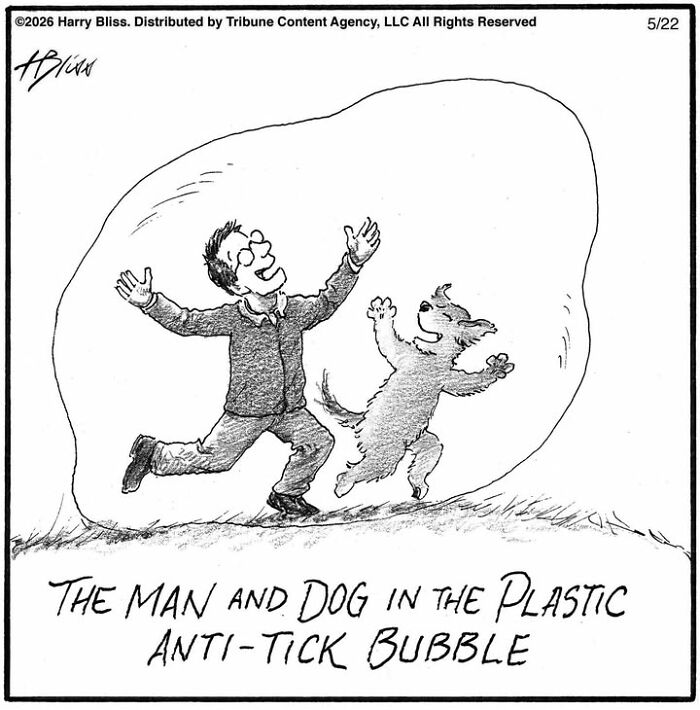 Funny dog comics by Harry Bliss: a man and his dog are joyfully playing inside a large anti-tick bubble.