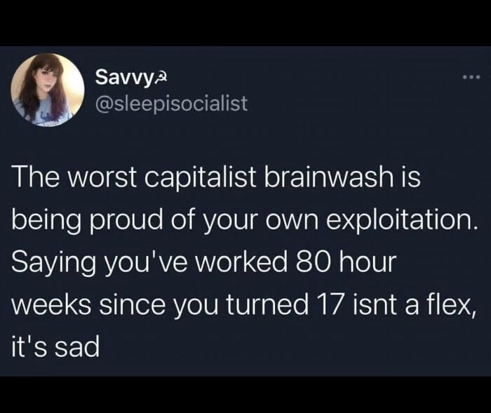 A LinkedIn meme by Savvy criticizing capitalist brainwash, emphasizing the importance of work-life balance.