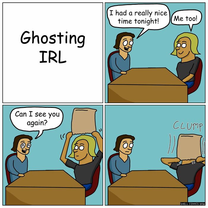 A relatable comic depicts a woman ghosting a man on a date by putting a paper bag over her head for a dose of humor.